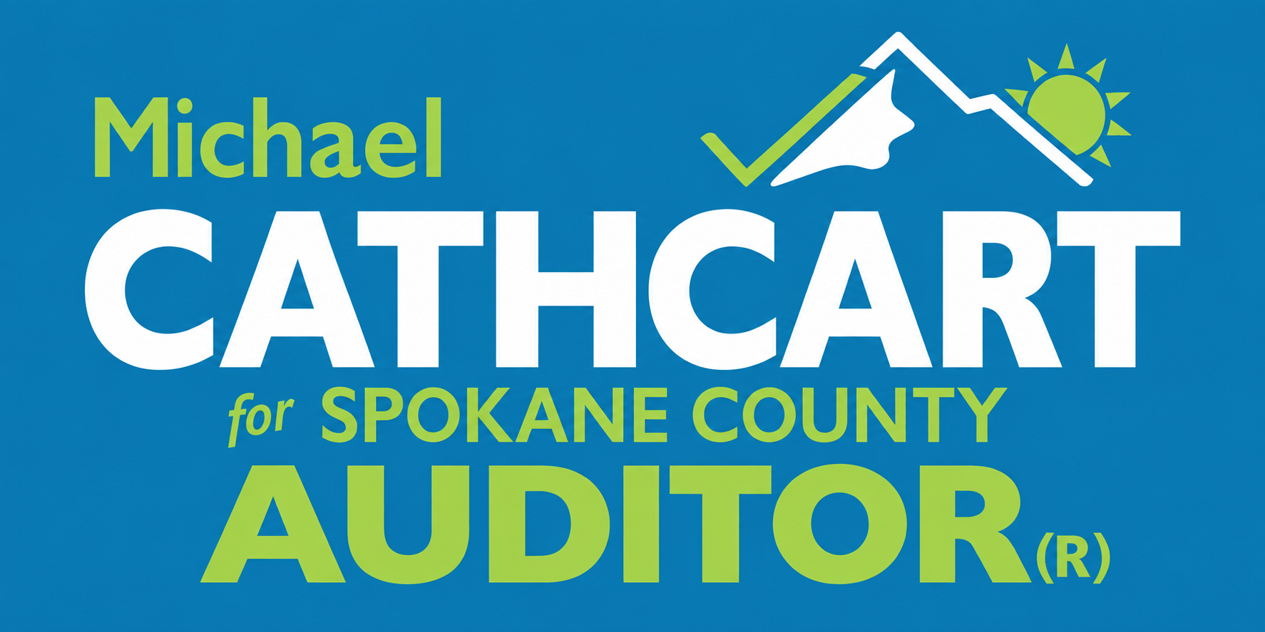 Michael Cathcart for Spokane County Auditor